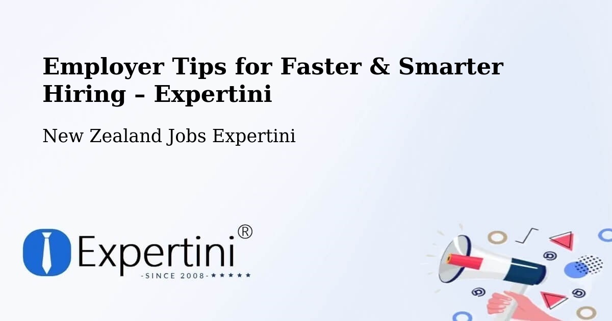 Employer Tips for Hiring & Recruitment – Bluff - Bluff, New Zealand Jobs Expertini