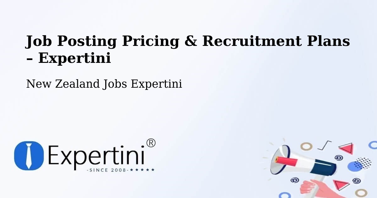 Job Posting Pricing & Recruitment Plans – Bluff - Bluff, New Zealand Jobs Expertini